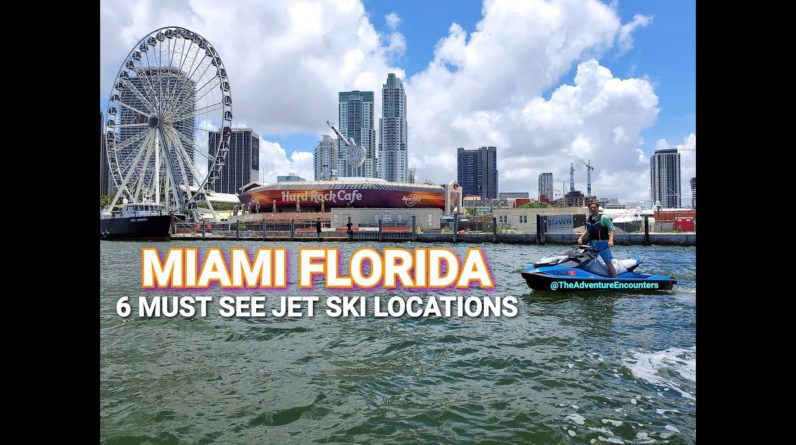 MIAMI FLORIDA | Must See In Miami | What To Do In Miami - Jet Ski Florida